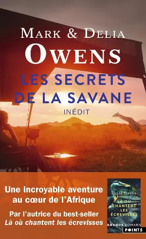 Delia Owens, Mark Owens - Les secrets de la savane